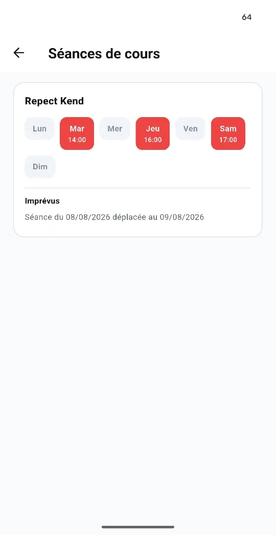 Écran Séances de cours côté parent : les jours et heures de cours établis par le prof pour la semaine, suivis des imprévus, ici une séance déplacée du 8 au 9 août 2026
